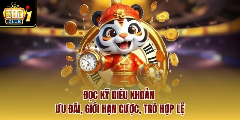 Đọc kỹ điều khoản ưu đãi, giới hạn cược, trò hợp lệ