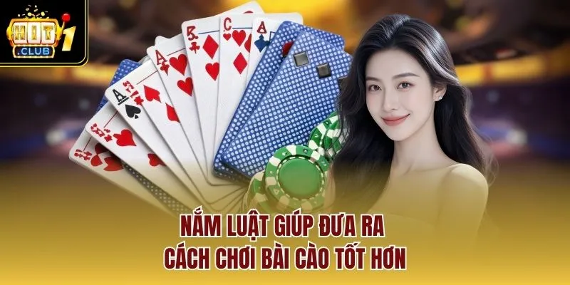 Nắm luật giúp đưa ra cách chơi bài cào tốt hơn